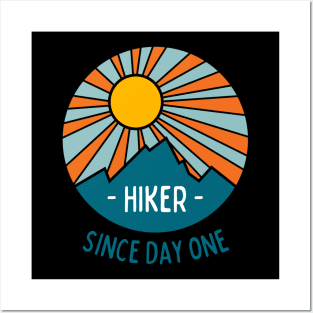 Hiker Since Day One Posters and Art